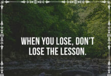 When you lose, don't lose the lesson.